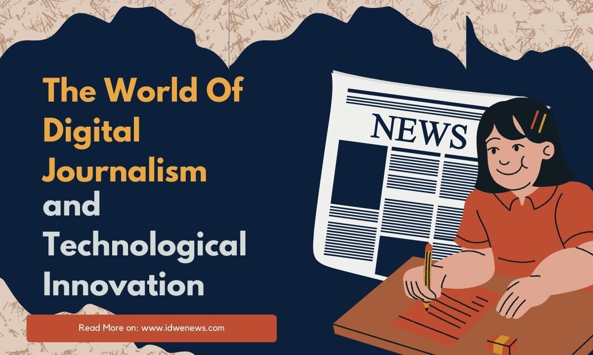 World Of Digital Journalism and Technological Innovation